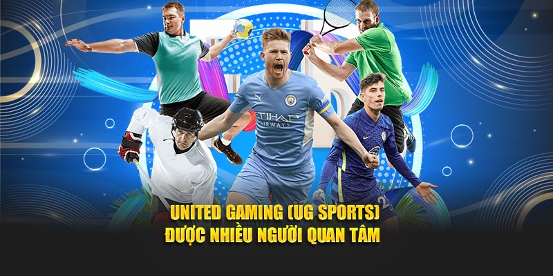 United Gaming UG Sports được nhiều người quan tâm